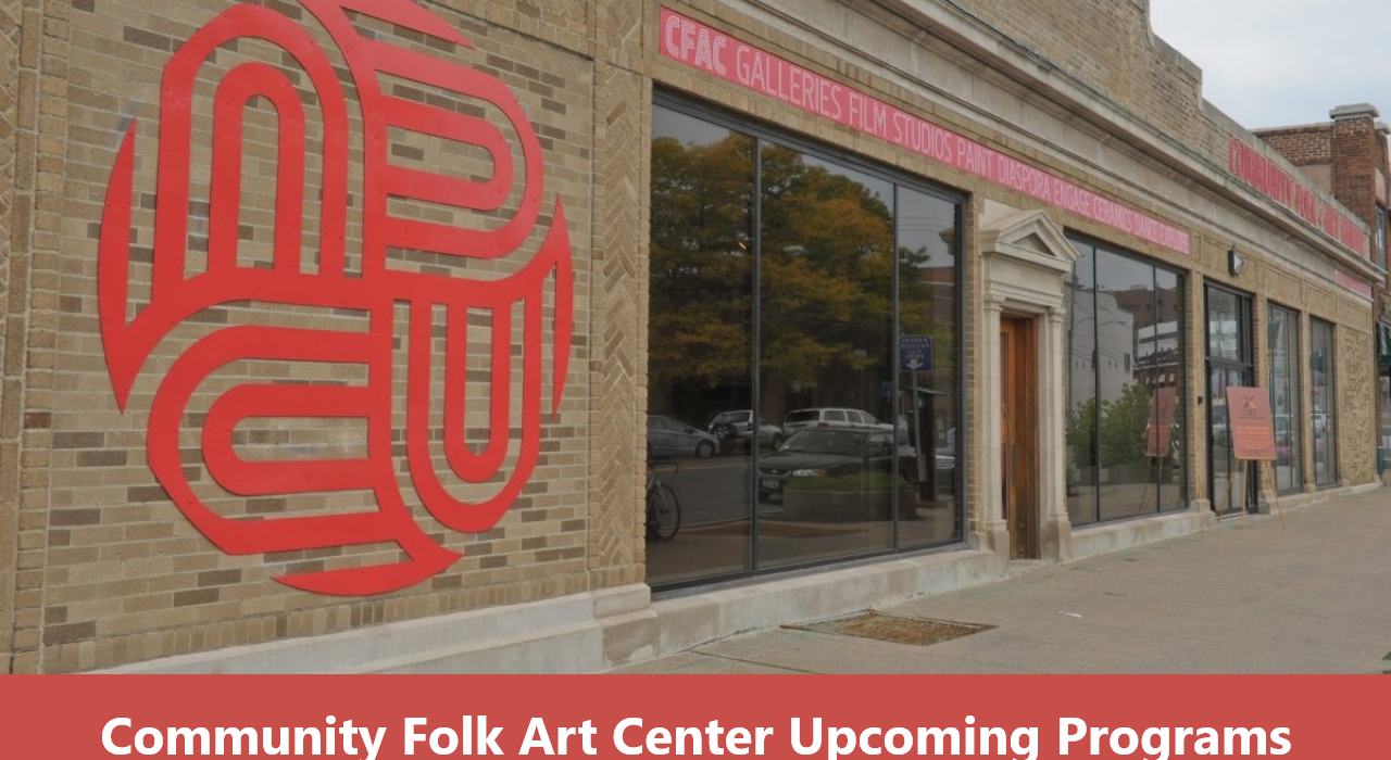 Community Folk Art Center Upcoming Programs