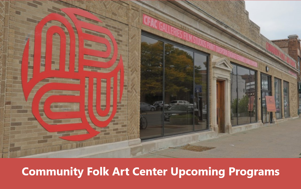 Community Folk Art Center Upcoming Programs